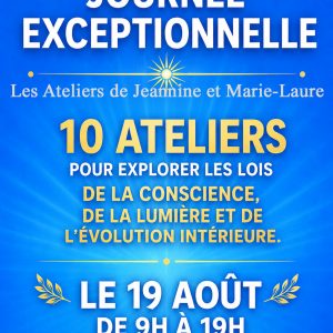 Journée exceptionnelle du 19 août - 10 ateliers de 9H à 19H